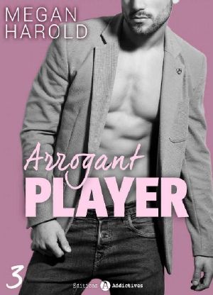 [Arrogant Player 03] • Arrogant Player - 3